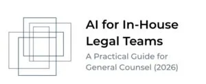 Ai for Inhouse legal teams a practical guide for General Counsel