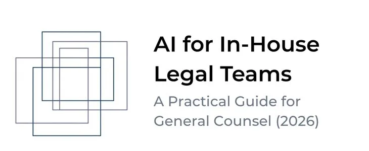 Ai for Inhouse legal teams a practical guide for General Counsel