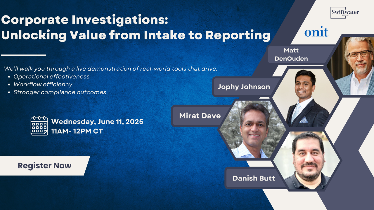 Corporate Investigations: Unlocking Value from Intake to Reporting