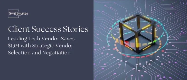Leading technology vendor achieving 13 million in savings through strategic vendor selection