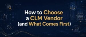 How to choose a CLM vendor, discovery-first vendor selection banner