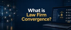 What is law firm convergence - outside counsel management - legal spend management