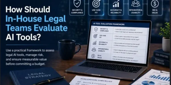 How Should In-House Legal Teams Evaluate AI Tools
