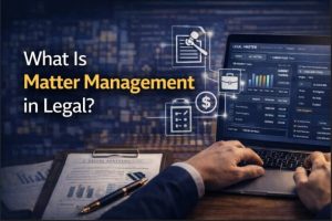 What Is Matter Management in Legal