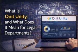 What Is Onit Unity The Next-Generation ELM Platform