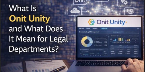 What Is Onit Unity The Next-Generation ELM Platform