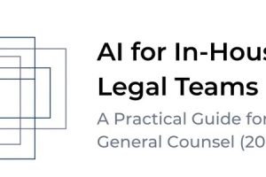 Ai for Inhouse legal teams a practical guide for General Counsel