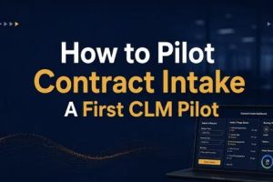 How to pilot contract intake as a first CLM pilot