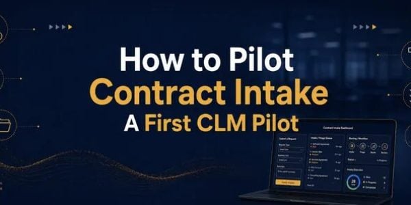 How to pilot contract intake as a first CLM pilot