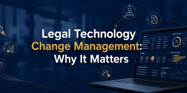 Legal Technology Change Management